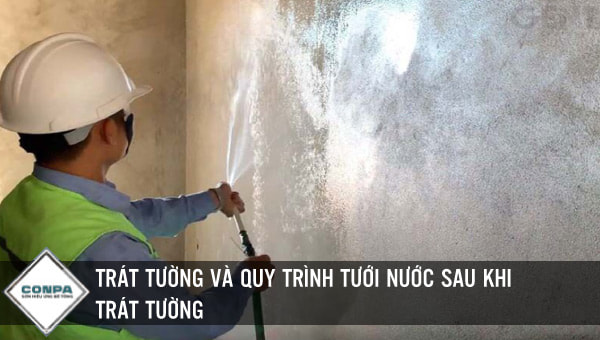 Co Can Phai Tuoi Nuoc Sau Khi Trat Tuong